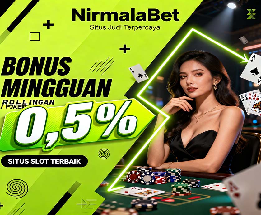 NirmalaBet Slot Mandiri Online Bonus Harian Paling Besar